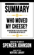 Cover: Extended Summary - Who Moved My Cheese? - Mentors Library