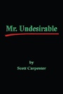 Cover: Mr. Undesirable - AUTHORHOUSE