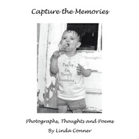 Enlarge image Cover: Capture the Memories - AUTHORHOUSE