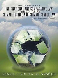 Abbildung von: The Challenge of International and Comparative Law in the Context of Climate Justice and Climate Change Law - AuthorHouse UK