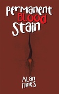 Cover: Permanent Blood Stain - Trafford Publishing