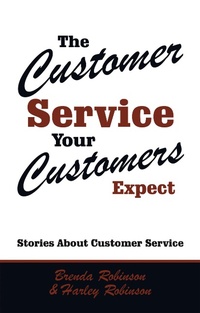 Enlarge image Cover: The Customer Service Your Customers Expect - Trafford Publishing