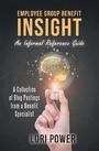 Cover: Employee Group Benefit Insight - Archway Publishing