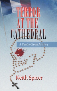 Enlarge image Cover: Terror at the Cathedral - Archway Publishing