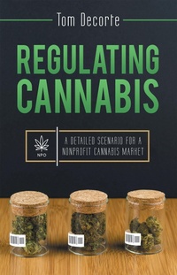 Enlarge image Cover: Regulating Cannabis - Archway Publishing