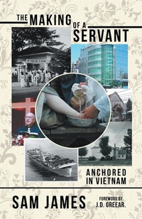 Enlarge image Cover: The Making of a Servant - Archway Publishing