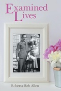 Cover: Examined Lives - Archway Publishing