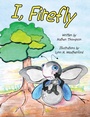 Cover: I, Firefly - Archway Publishing