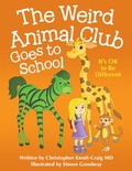 Cover: The Weird Animal Club Goes to School - Archway Publishing