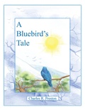 Cover: A Bluebird's Tale - Archway Publishing