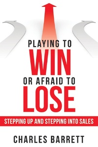 Enlarge image Cover: Playing to Win or Afraid to Lose - Archway Publishing