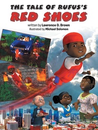 Enlarge image Cover: The Tale of Rufus's Red Shoes - Archway Publishing