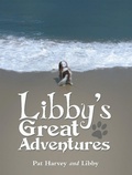 Cover: Libby's Great Adventures - Archway Publishing