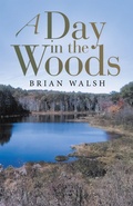 Cover: A Day in the Woods - Archway Publishing