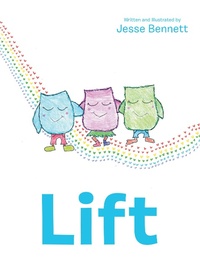 Enlarge image Cover: Lift - Archway Publishing