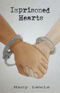 Cover: Imprisoned Hearts - Archway Publishing