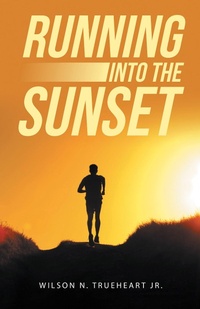 Abbildung von: Running into the Sunset - Archway Publishing