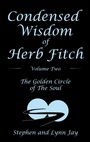 Cover: Condensed Wisdom of Herb Fitch Volume Two - Archway Publishing