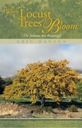 Cover: When Locust Trees Bloom (The Salmon Are Running!) - Xlibris Us