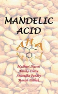 Cover: Mandelic Acid - Partridge Publishing India