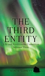 Cover: The Third Entity - LifeRich Publishing