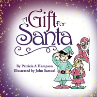 Enlarge image Cover: A Gift for Santa - LifeRich Publishing