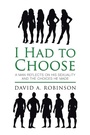 Cover: I Had to Choose - LifeRich Publishing
