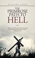 Cover: The Primrose Path to Hell - LifeRich Publishing