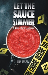 Enlarge image Cover: Let the Sauce Simmer - LifeRich Publishing