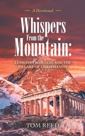 Cover: Whispers from the Mountain: Lessons from God and the Pillars of Christianity - LifeRich Publishing