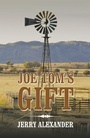 Cover: Joe Tom's Gift - LifeRich Publishing