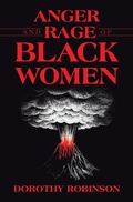 Cover: Anger and Rage of Black Women - LifeRich Publishing