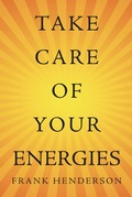 Cover: Take Care of Your Energies - Balboa Press Au