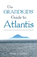 Cover: The Grandkids' Guide to Atlantis - Balboa Press Au