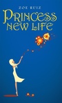 Cover: Princess New Life - Balboa Press Au