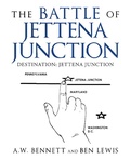 Cover: The Battle of Jettena Junction - Balboa Press Au