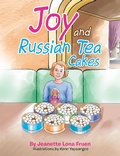Cover: Joy and Russian Tea Cakes - Xlibris Us