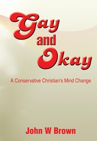 Enlarge image Cover: Gay and Okay - Xlibris Us