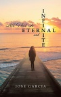 Cover: All That Is Eternal and Infinite - iUniverse