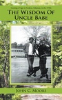 Cover: The Wisdom of Uncle Babe - iUniverse