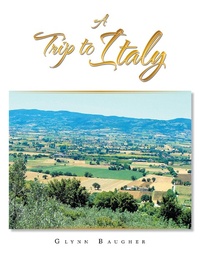 Abbildung von: A Trip to Italy - iUniverse