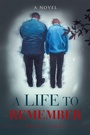Cover: A Life to Remember - iUniverse