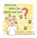 Cover: Kitty Cat, Kitty Cat, Where Are You? - iUniverse