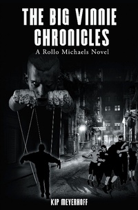 Enlarge image Cover: The Big Vinnie Chronicles - iUniverse