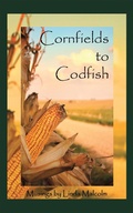 Cover: Cornfields to Codfish - iUniverse