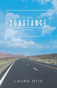 Enlarge image Cover: Lacking in Substance - iUniverse