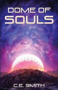 Enlarge image Cover: Dome of Souls - iUniverse