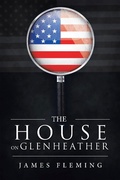 Cover: The House on Glenheather - iUniverse