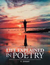 Enlarge image Cover: Life Explained in Poetry - Xlibris NZ