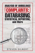 Cover: Analysis of Ambulance Complaints: Databasing, Statistical Reporting, and More - iUniverse